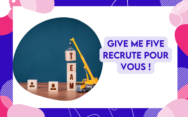 GIVE ME FIVE : Votre Service de Recrutement Spécialisé en Support Informatique