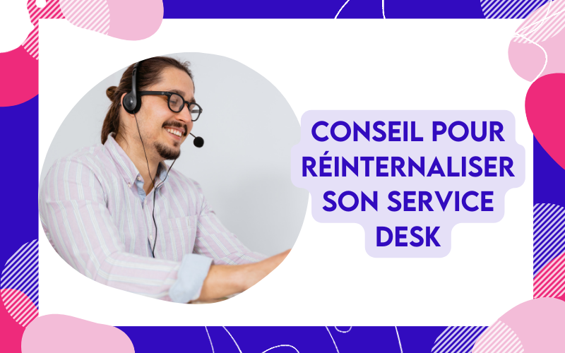 réinternaliser le service desk